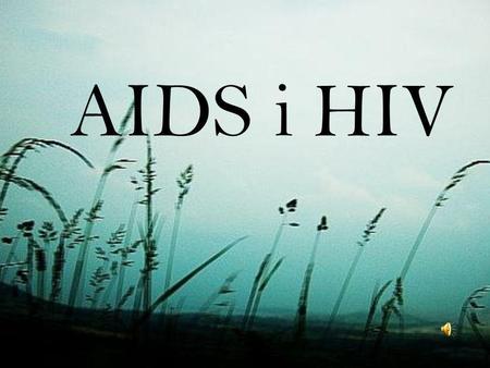 AIDS i HIV.
