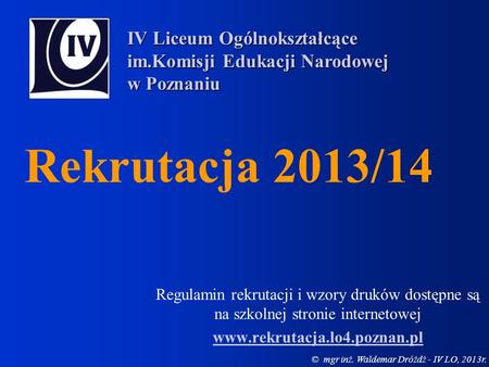 Rekrutacja 2013/14 IV Liceum Ogólnokształcące