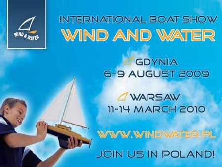 Numer jeden w Polsce! Targi WIATR i WODA są największą i najstarszą imprezą wystawienniczą branży sportów wodnych i rekreacji w Polsce, która odbywa się