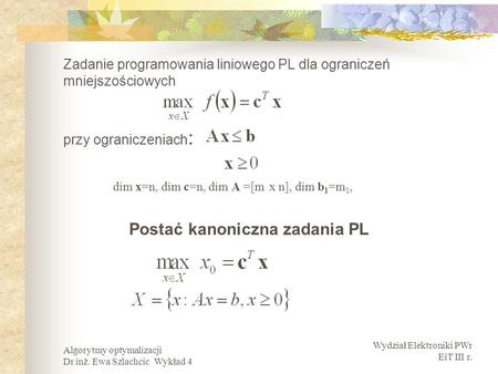 Zadanie programowania liniowego PL dla ograniczeń mniejszościowych