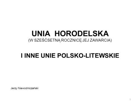 I INNE UNIE POLSKO-LITEWSKIE