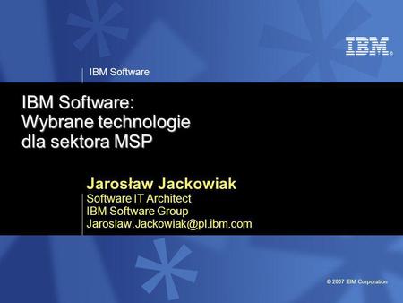 IBM Software: Wybrane technologie dla sektora MSP