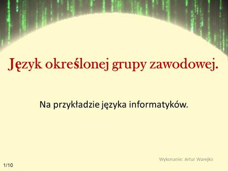 Język określonej grupy zawodowej.