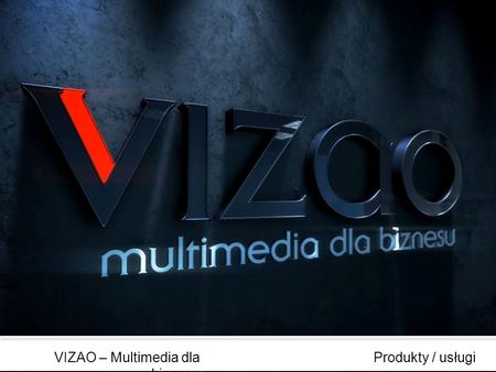 VIZAO – Multimedia dla biznesu