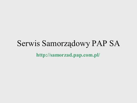 Serwis Samorządowy PAP SA