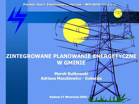 ZINTEGROWANE PLANOWANIE ENERGETYCZNE Adriana Maszkiewicz - Kobacka