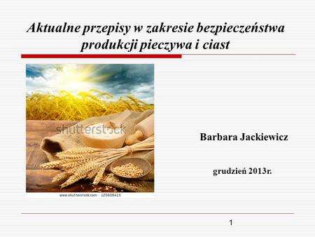 Aktualne przepisy w zakresie bezpieczeństwa produkcji pieczywa i ciast