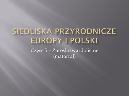 Siedliska przyrodnicze Europy i Polski