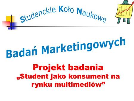„Student jako konsument na rynku multimediów”
