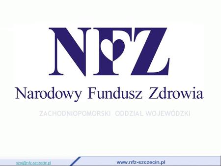 Szoi@nfz-szczecin.pl.