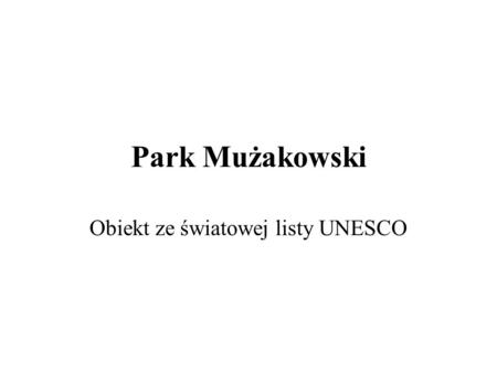 Obiekt ze światowej listy UNESCO