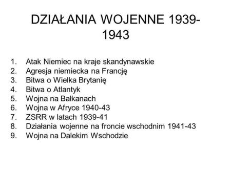 DZIAŁANIA WOJENNE Atak Niemiec na kraje skandynawskie