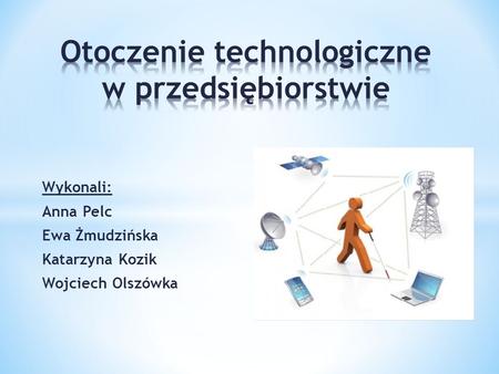 Otoczenie technologiczne w przedsiębiorstwie