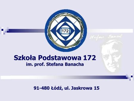 Szkoła Podstawowa 172 im. prof. Stefana Banacha