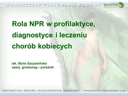 Rola NPR w profilaktyce, diagnostyce i leczeniu chorób kobiecych