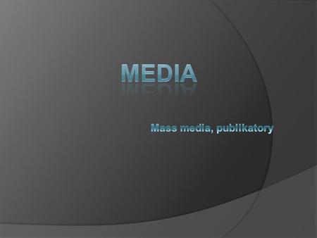 Mass media, publikatory