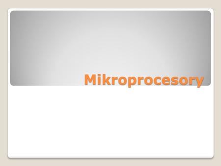 Mikroprocesory.
