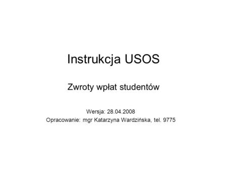 Instrukcja USOS Zwroty wpłat studentów