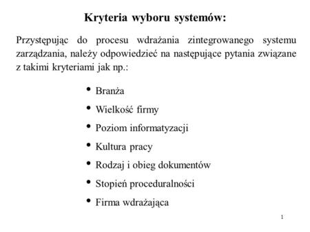 Kryteria wyboru systemów: