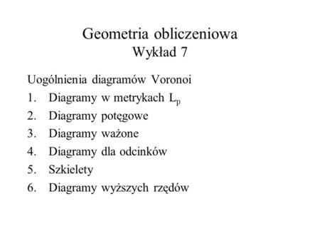 Geometria obliczeniowa Wykład 7