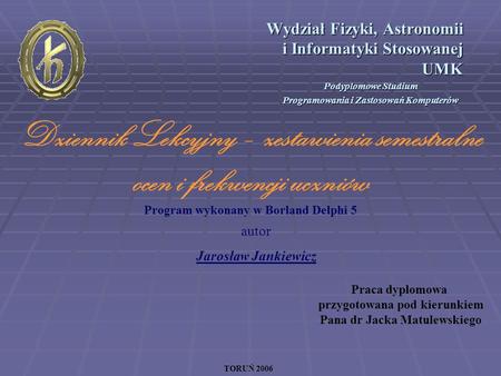 Wydział Fizyki, Astronomii i Informatyki Stosowanej UMK