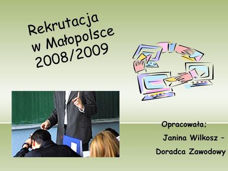 Rekrutacja w Małopolsce 2008/2009