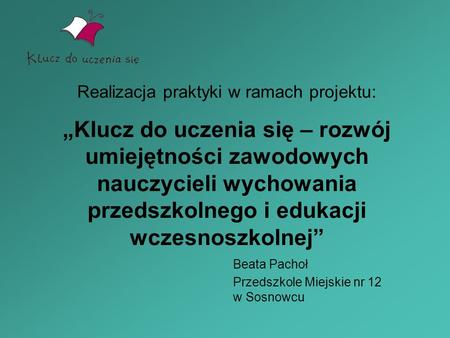 Beata Pachoł Przedszkole Miejskie nr 12 w Sosnowcu