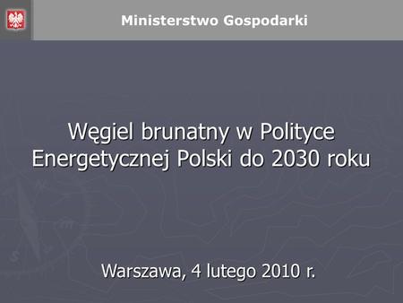 Węgiel brunatny w Polityce Energetycznej Polski do 2030 roku