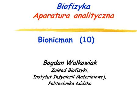 Biofizyka Aparatura analityczna