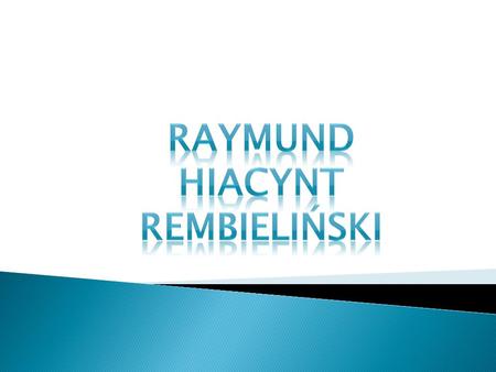 Raymund Hiacynt Rembieliński
