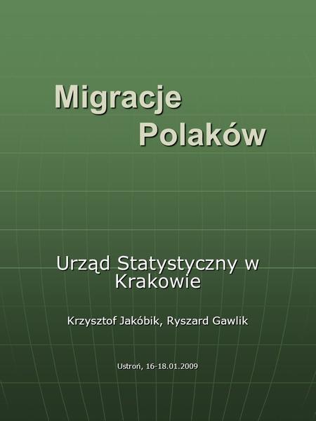 Migracje Polaków Urząd Statystyczny w Krakowie