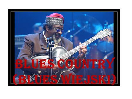Blues Country (Blues Wiejski)
