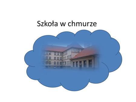 Szkoła w chmurze.