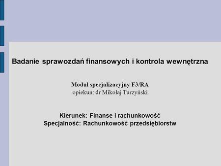 Badanie sprawozdań finansowych i kontrola wewnętrzna