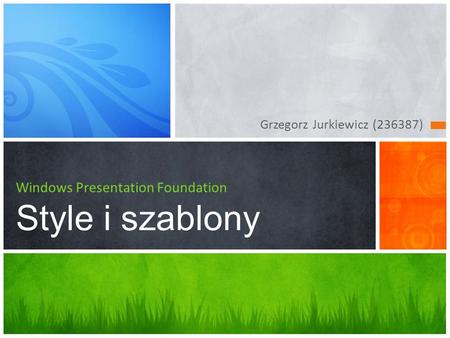 Windows Presentation Foundation Style i szablony