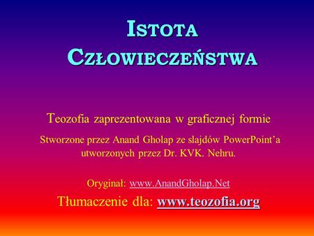 ISTOTA CZŁOWIECZEŃSTWA