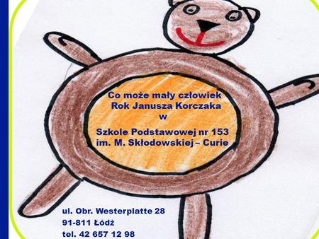 Co może mały człowiek Rok Janusza Korczaka w