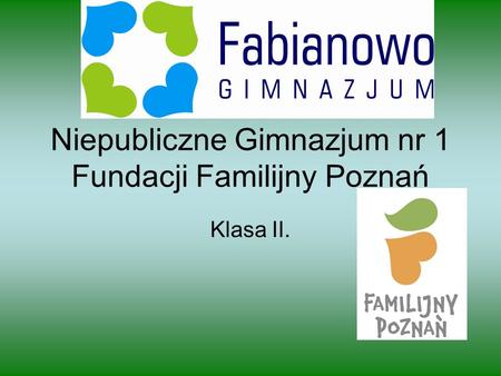 Niepubliczne Gimnazjum nr 1 Fundacji Familijny Poznań