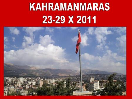 Przyjazd do Kahramanmaras w nocy z niedzieli na poniedziałek; zapoznanie z rodzinami, Zwiedzanie tureckiej szkoły; zapoznanie ze społecznością szkolną,