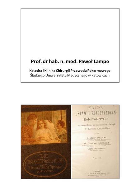 Prof. dr hab. n. med. Paweł Lampe