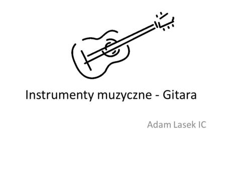 Instrumenty muzyczne - Gitara