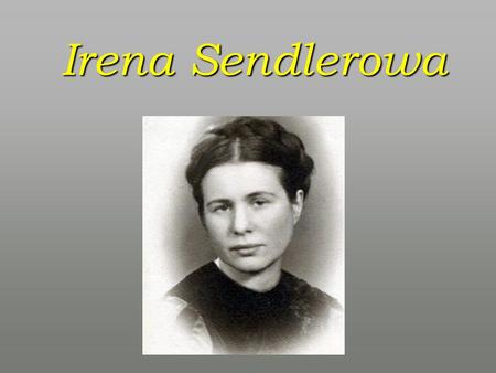 Irena Sendlerowa.