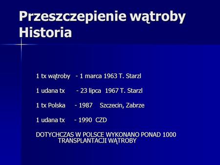 Przeszczepienie wątroby Historia