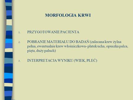 MORFOLOGIA KRWI PRZYGOTOWANIE PACJENTA