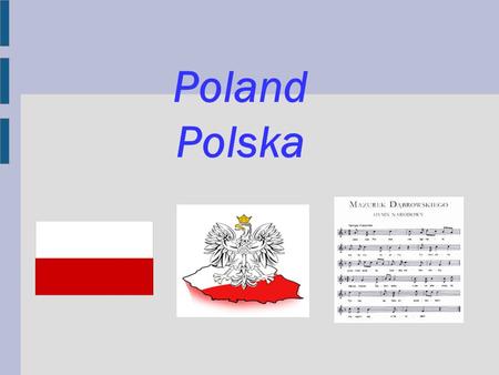 Poland Polska. Map of Poland Capitals The first Polish capital was Gniezno later Krakow.