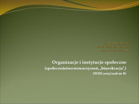 Sławomir Łodziński Zakład Socjologii Ogólnej Instytut Socjologii UW