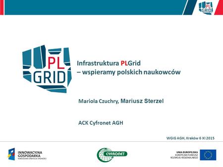 Infrastruktura PLGrid – wspieramy polskich naukowców