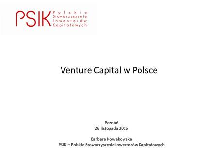 PSIK – Polskie Stowarzyszenie Inwestorów Kapitałowych