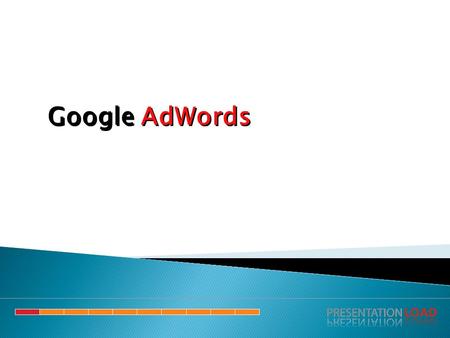 Google AdWords.