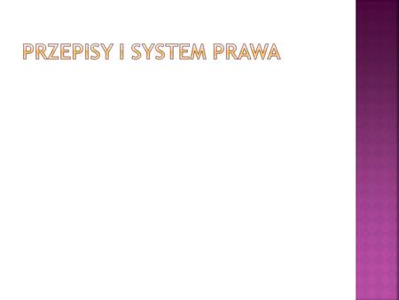 Przepisy i System prawa